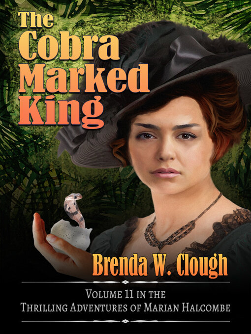 Title details for The Cobra Marked King by Brenda Clough - Available